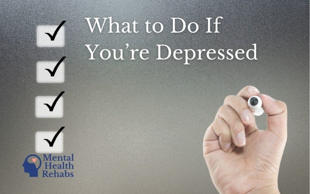 What to Do If You’re Depressed [A Complete List]