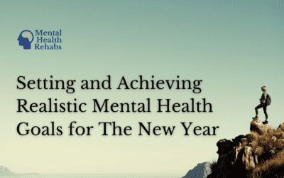 Setting and Achieving Realistic Mental Health Goals for The New Year